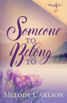 Someone to Belong to (Whispering Pines) - Book #4 of the Whispering Pines