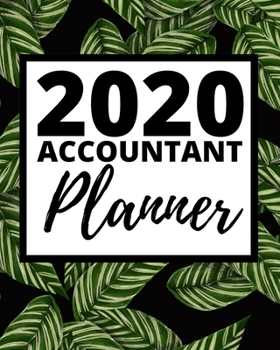 Paperback 2020 Accountant Planner: 1-Year Daily, Weekly And Monthly Organizer With Calendar, Great Gift Idea For Christmas Or Birthday (8" x 10") Book