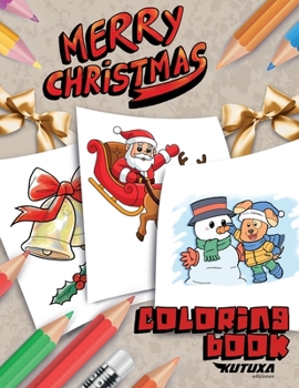 Paperback Merry Christmas Coloring Book: The perfect Christmas activity for kids! Book