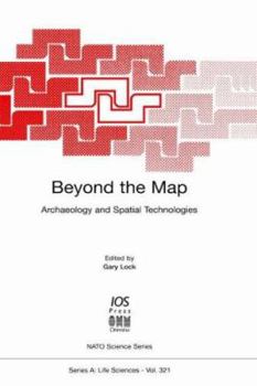 Hardcover Beyond the Map: Archaeology and Spatial Technologies Book