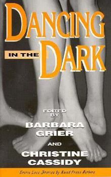 Paperback Dancing in the Dark: Erotic Love Stories by Naiad Press Authors Book