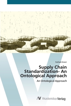 Paperback Supply Chain Standardization- An Ontological Approach Book