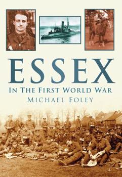 Paperback Essex in the First World War Book