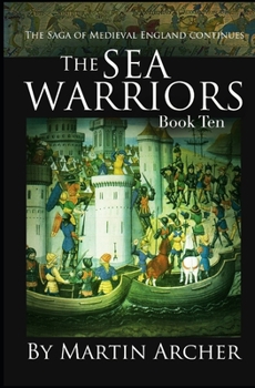 Sea Warriors - Book #10 of the Company of Archers