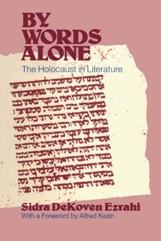 Paperback By Words Alone: The Holocaust in Literature Book