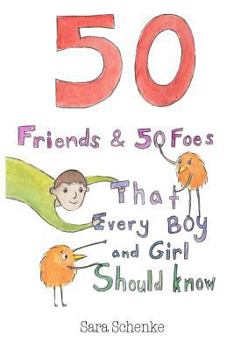 Paperback 50 Friends and 50 Foes That Every Boy and Girl Should Know Book