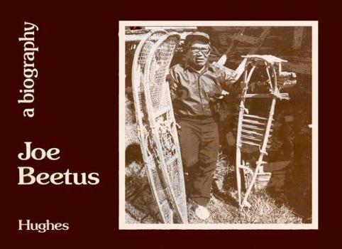 Paperback Joe Beetus-Hughes: A Biography (Alaska Hughes - J.Beetus, 5) Book