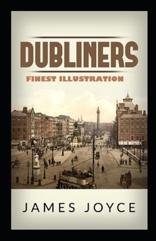 Paperback Dubliners: (Finest Illustration) Book