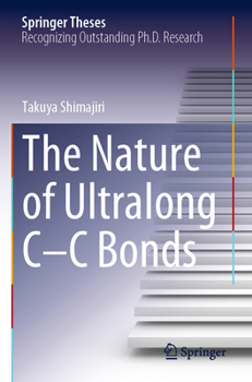 Paperback The Nature of Ultralong C-C Bonds Book