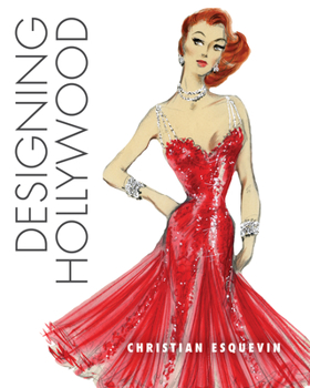 Hardcover Designing Hollywood: Studio Wardrobe in the Golden Age Book