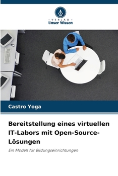 Paperback Bereitstellung eines virtuellen IT-Labors mit Open-Source-Lösungen [German] Book