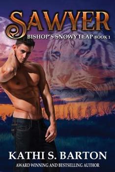 Sawyer - Book #1 of the Bishop's Snowy Leap