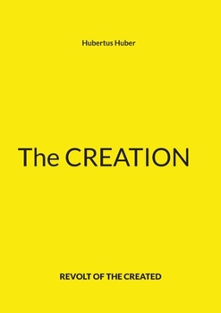 Paperback The Creation: Revolt of the Created Book