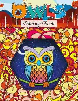 Owls Coloring Book: Color the World of Wise and Mindful Owls