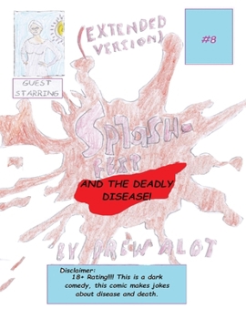 Paperback Splash-Fest and the Deadly Disease (EXTENDED VERSION) Book