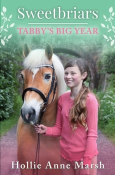 Paperback Sweetbriars Tabby's Big Year: Tabby's Big Year Book