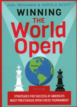 Paperback Winning the World Open: Strategies for Success at America's Most Prestigious Open Chess Tournament Book