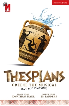 Thespians : Greece the Musical (Not That One)