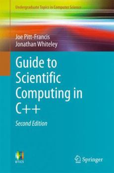 Paperback Guide to Scientific Computing in C++ Book