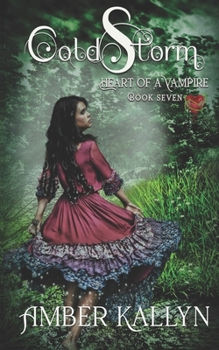 Coldstorm (Heart of a Vampire) - Book #7 of the Heart of a Vampire