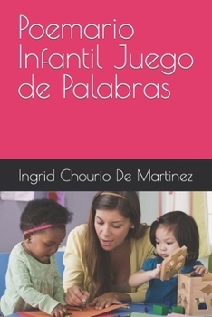 Paperback Poemario Infantil Juego de Palabras [Spanish] Book