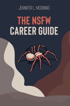 The NSFW Career Guide