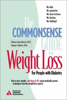 Paperback The Common-Sense Guide to Weight Loss Book