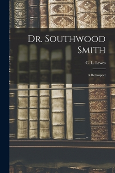 Paperback Dr. Southwood Smith; A Retrospect Book