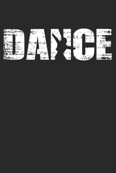 Paperback Dance: 6 x 9 (A5) Graph Paper Squared Notebook - Distressed Look Dancing Journal Gift For Dancers (108 Pages) Book