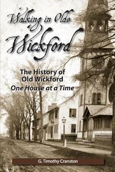 Paperback Walking in Olde Wickford - The History of Old Wickford One House at a Time Book