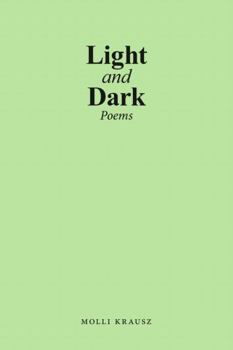 Light and Dark: Poems