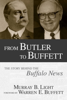 Hardcover From Butler to Buffett: The Story Behind the Buffalo News Book
