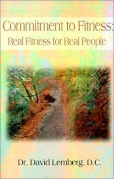 Paperback Commitment to Fitness: Real Fitness for Real People Book