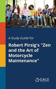 Paperback A Study Guide for Robert Pirsig's "Zen and the Art of Motorcycle Maintenance" Book