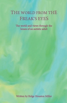 Paperback The World From The Freak's Eyes Book