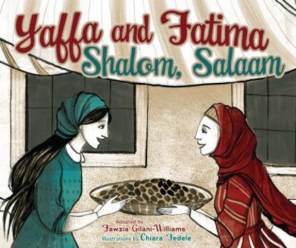Hardcover Yaffa and Fatima: Shalom, Salaam Book