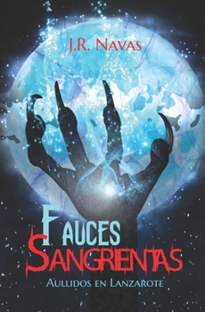 Paperback Fauces Sangrientas: Aullidos en Lanzarote [Spanish] Book