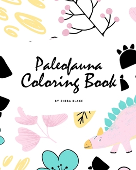 Paperback Paleofauna Coloring Book for Children (8x10 Coloring Book / Activity Book) Book