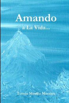 Paperback Amando... a La Vida... [Spanish] Book