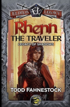 Paperback Rhenn the Traveler: Legacy of Shadows Book