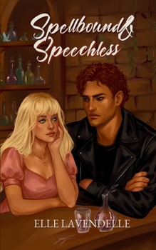 Spellbound & Speechless: A Cozy Fantasy Shifter Small Town Romance with Reluctantly Fated Mates (Witches of Starbrook)
