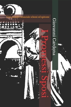 I Promessi Sposi: Con modello attanziale schemi ed epitome
