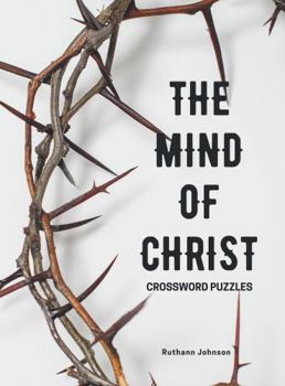 Paperback THE MIND OF CHRIST: Crossword Puzzles Book