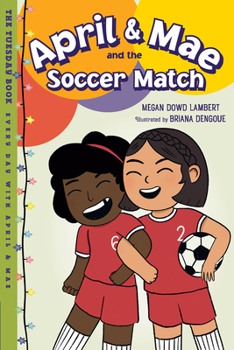 Paperback April & Mae and the Soccer Match: The Tuesday Book