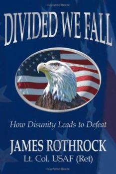 Paperback Divided We Fall: How Disunity Leads to Defeat Book