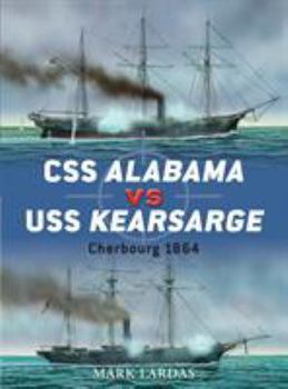 Paperback CSS Alabama Vs USS Kearsarge: Cherbourg 1864 Book