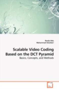 Paperback Scalable Video Coding Based on the DCT Pyramid Book