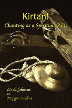 Paperback Kirtan!: Chanting as a Spiritual Path Book