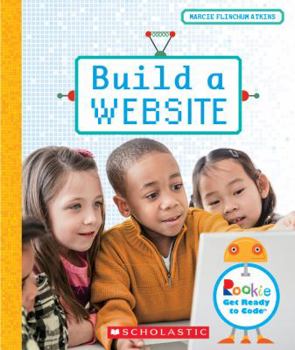 Hardcover Build a Website (Rookie Get Ready to Code) Book