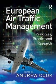 Hardcover European Air Traffic Management: Principles, Practice and Research Book